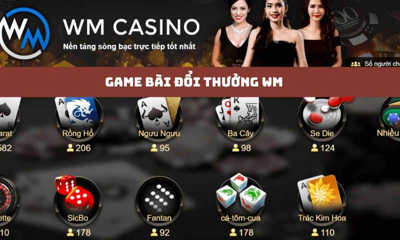 Game bài đổi thưởng tại WM