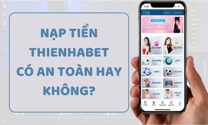 Có nên nạp tiền thienhabet để cá cược hay không